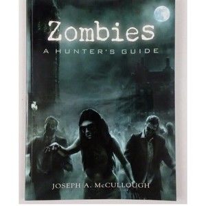 Dark Osprey Zombies A Hunter's Guide, by Joseph A. McCullough, like new book